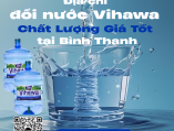 Địa chỉ đổi nước Vihawa Chất Lượng Giá Tốt tại Bình Thạnh