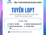 Tuyển Lao Động Phổ Thông, Nhận việc ngay tại Thủ Đức HCM 