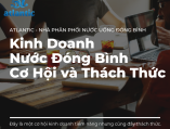 Kinh Doanh Nước Đóng Bình 20 Lít - Cơ Hội và Thách Thức