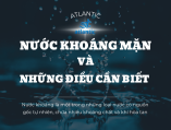 Nước Khoáng Mặn Và Những Điều Cần Biết Về Nó 